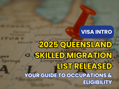 Queensland Skilled Migration List 2025/2026 Released! Full Guide to 190 & 491 Occupations and Eligibility Criteria